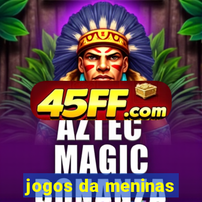 jogos da meninas